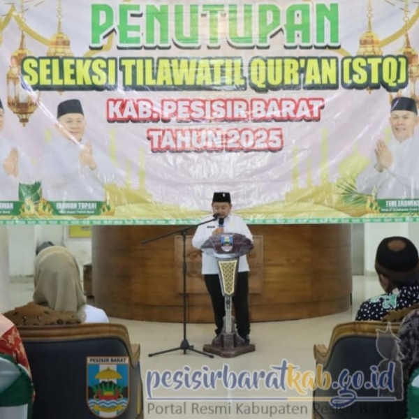 STQ Pesisir Barat 2025 Resmi Ditutup, Wabup Irawan Topani Tekankan Pengamalan Nilai Al-Quran